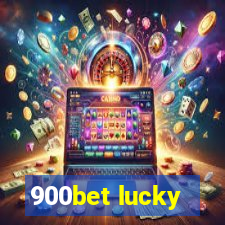 900bet lucky